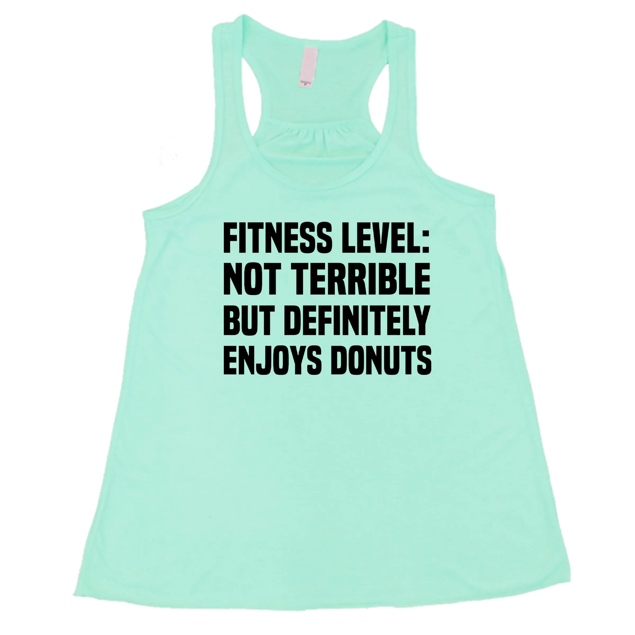 Fitness Level Not Terrible But Definitely Enjoys Donuts Shirt