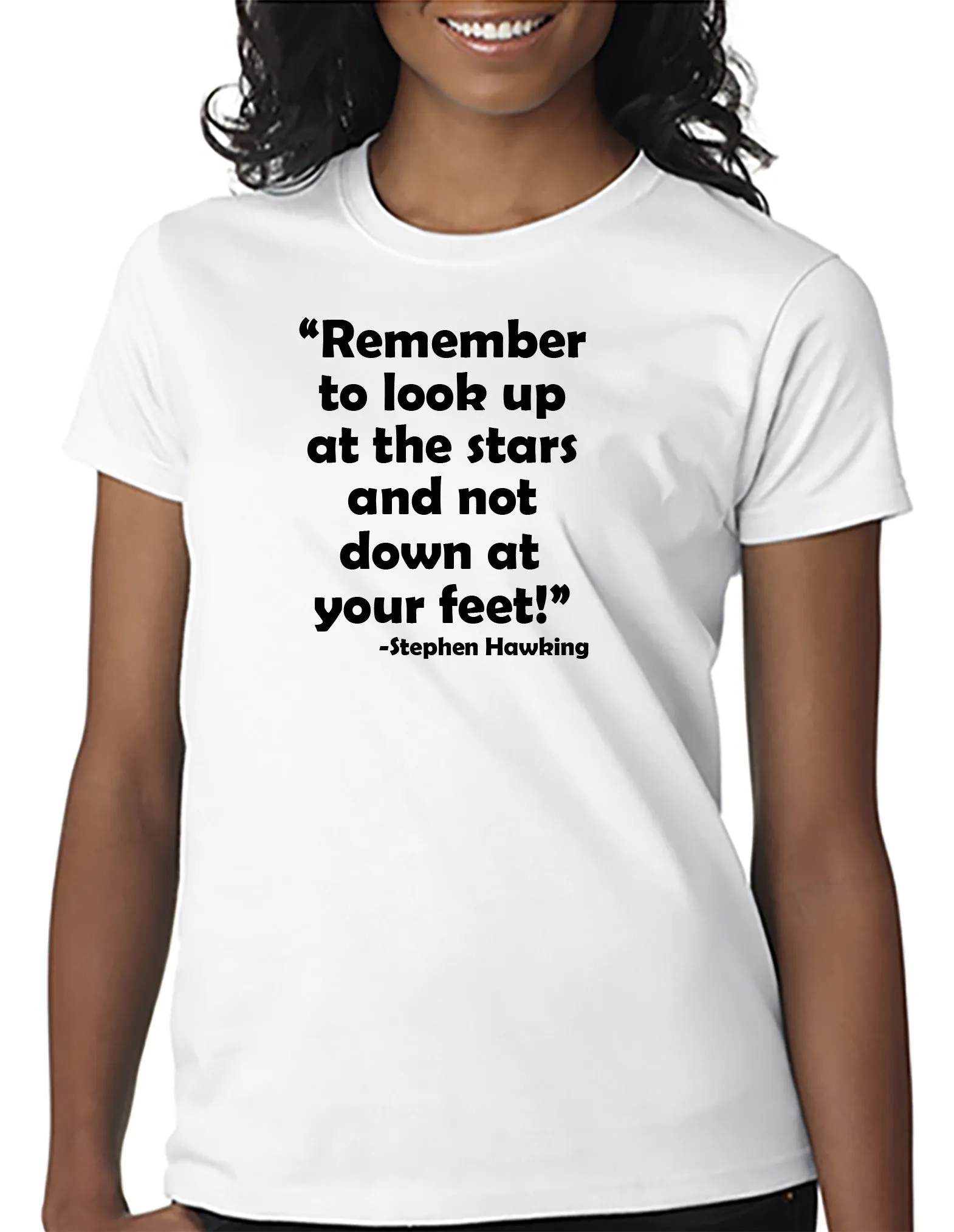 Remember to look at the Stars T-shirt Stephen Hawking